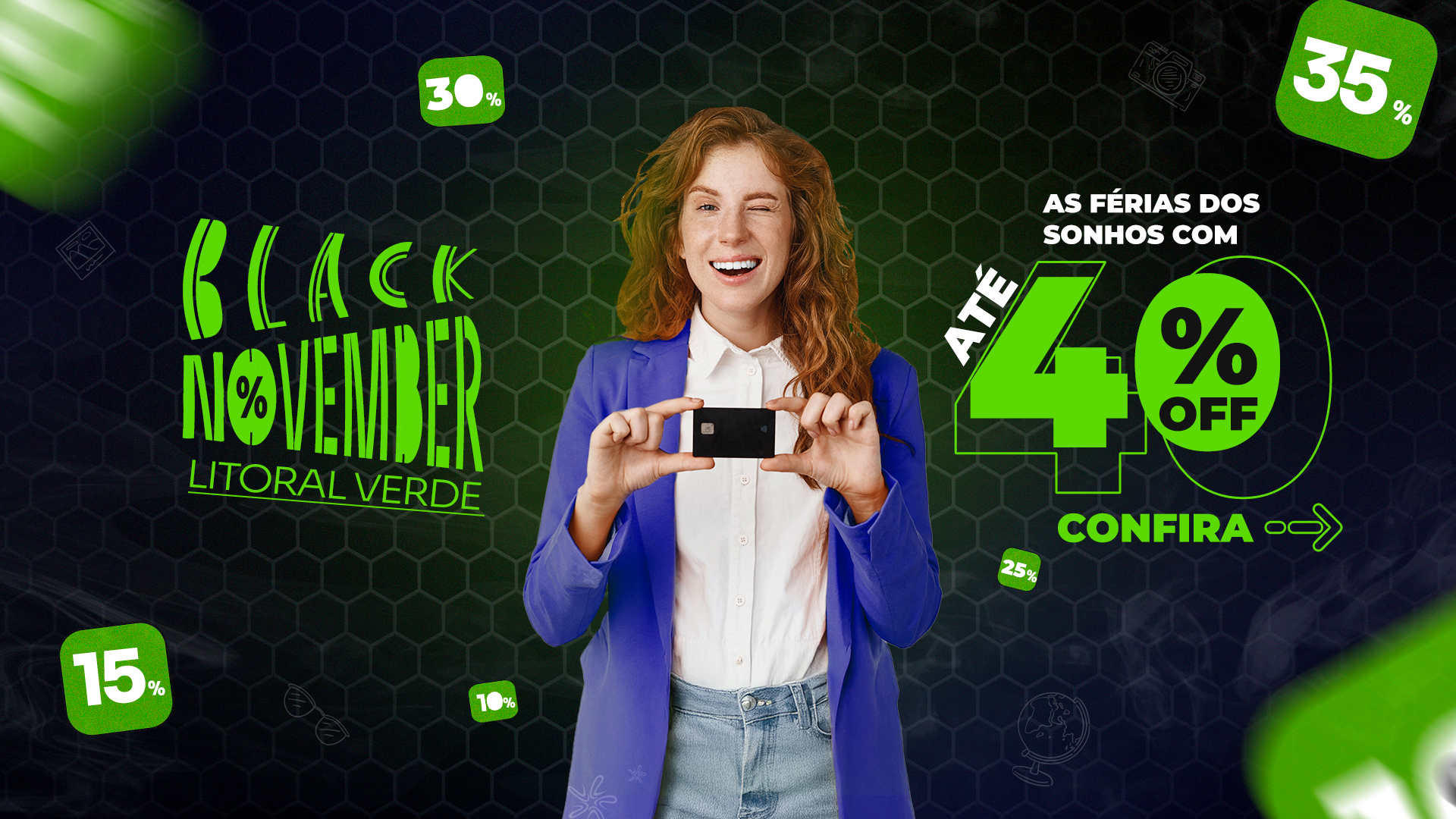BLACK NOVEMBER LITORAL VERDE: OFERTAS E CONDIÇÕES EXCLUSIVAS PARA ALTA TEMPORADA